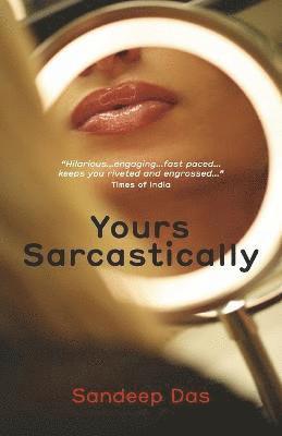 Yours Sarcastically 1