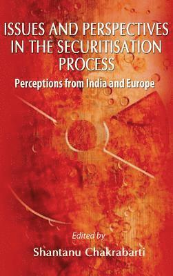 Issues and Perspective in the Securitisation Process: Perceptions from India and Europe