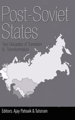 bokomslag Post-Soviet States: Two Decades of Transition & Transformation