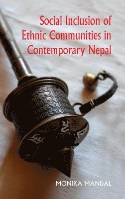 bokomslag Social Inclusion of Ethnic Communities in Contemporary Nepal