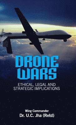 U. C. Jha, U C Jha - Drone Wars, Inbunden