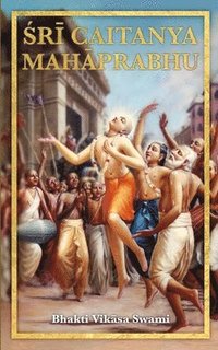 bokomslag Sri Caitanya Mahaprabhu