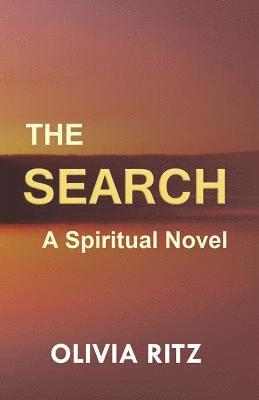 Olivia Ritz - The Search: A Spiritual Novel, Häftad