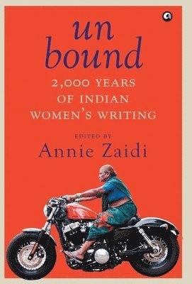 bokomslag Un Bound 2000 Years of Indian Women's Writing