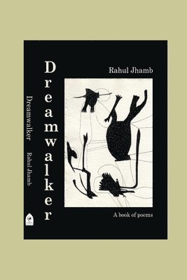 bokomslag Dreamwalker ( A book of poems): ( A book of poems)