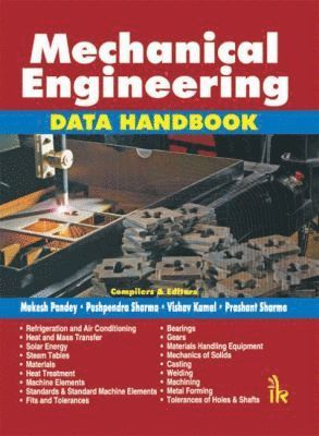 Mukesh Pandey, Pushpendra Sharma, Vishav Kamal, Prashant Sharma - Mechanical Engineering Data Handbook, Häftad