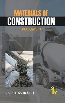 S. S. Bhavikatti - Materials of Construction, Volume II, Häftad
