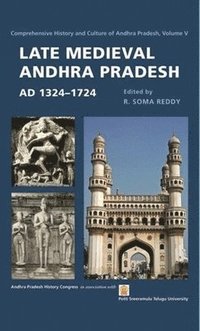 bokomslag Late Medieval Andhra Pradesh, AD 13241724