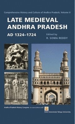 bokomslag Late Medieval Andhra Pradesh, AD 1324-1724