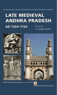 bokomslag Late Medieval Andhra Pradesh, AD 13241724