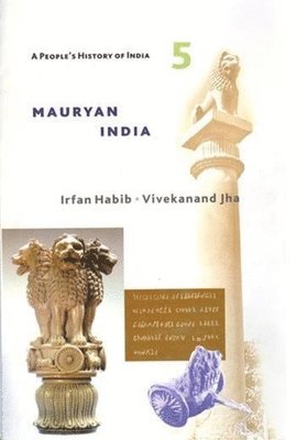 bokomslag A Peoples History of India 5  Mauryan India