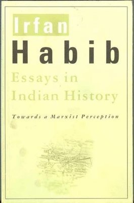 Irfan Habib - Essays in Indian History – Towards a Marxist Perception, Häftad