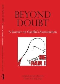 bokomslag Beyond Doubt  A Dossier on Gandhi`s Assassination