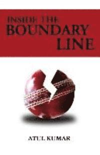 Atul Kumar - Inside The Boundary Lines, Häftad