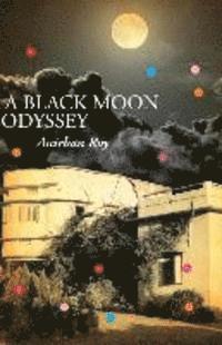 Anirban Roy - A Black Moon Odyssey, Häftad