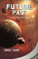 bokomslag Future Past and other Sci-Fi short stories