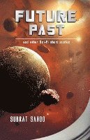 bokomslag Future Past and other Sci-Fi short stories