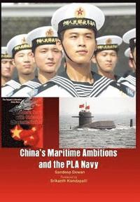 bokomslag China's Maritime Ambitions and the PLA Navy