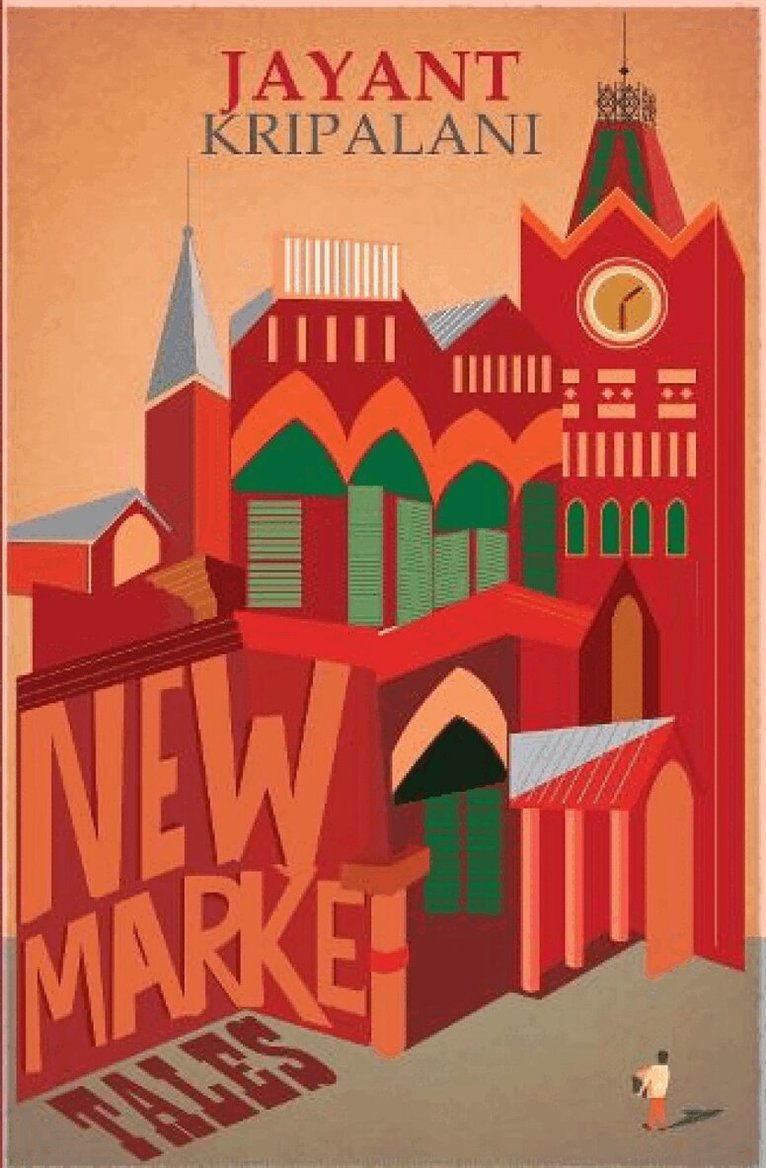 Jayant Kripalani - New Market Tales, Häftad