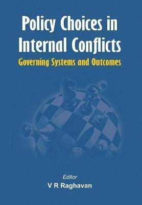 bokomslag Policy Choices in Internal Conflicts - Governing Systems and Outcomes