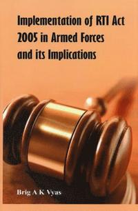 bokomslag Implementation of RTI Act 2005 in Armed Forces and its Implications