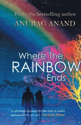 Anurag Anand - Where the Rainbow Ends, Häftad