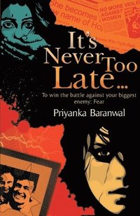bokomslag It's Never Too Late...