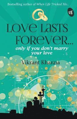 Vikrant Khanna - Love Lasts Forever..., Häftad