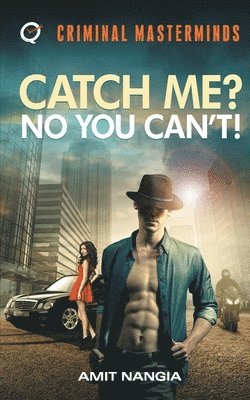 Catch Me? No You Can'T! 1