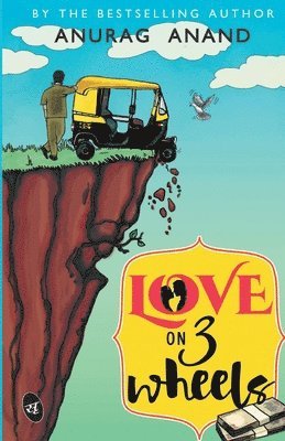 Anurag Anand - Love on 3 Wheels, Häftad