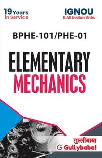 bokomslag BPHE-101/PHE-01 Elementary Mechanics