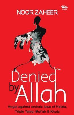 bokomslag Denied by Allah