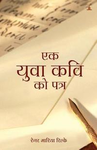 bokomslag Ek Yuva Kavi Ko Patra: Letters to a Young Poet in Hindi