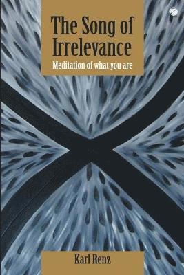 Song of Irrelevance