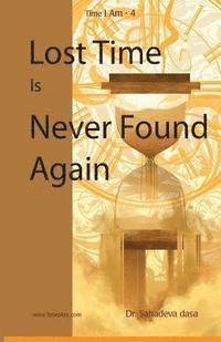 Lost Time Is Never Found Again 1