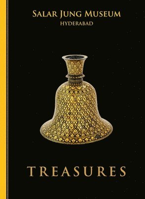 Treasures: Salar Jung Museum, Hyderabad