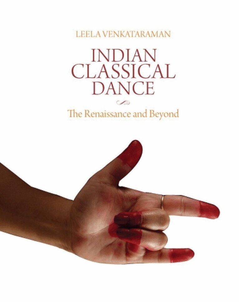 Leela Venkataraman - Indian Classical Dance, Inbunden
