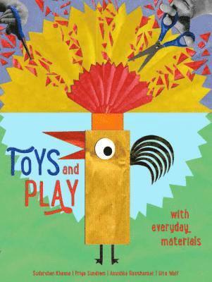 Sudarshan Khanna, Anushka Ravishankar, Gita Wolf - Toys and Play, Inbunden
