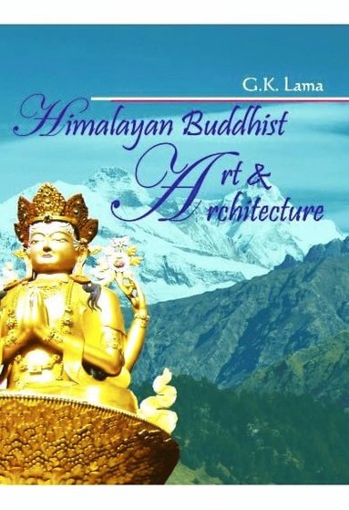 bokomslag Himalayan Buddhist Art and Architecture