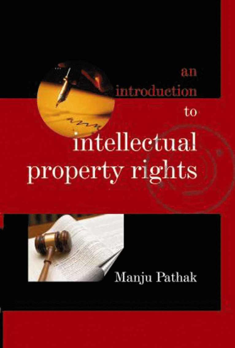 Manju Pathak - Introduction to Intellectual Property Rights, Inbunden