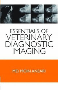 bokomslag Essentials of Veterinary Diagnostic Imaging