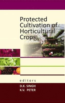 Protected Cultivation of Horticultural Crops 1