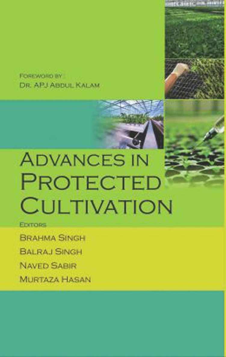Naved Sabir & Murtaza Hansan, Brahma Singh, Balraj Singh, Brahma Singh, Balraj Singh, Naved Sabir, Murtaza Hansan - Advances in Protected Cultivation, Inbunden