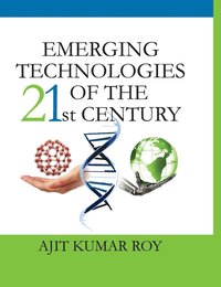 bokomslag Emerging Technologies of the 21st Century