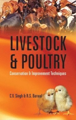C.V. Singh, R.S. Barwal - Livestock and Poultry, Inbunden
