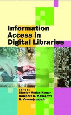 Madan Kumar Stanley, Madan Kumar Stanley - Information Access in Digital Libraries, Inbunden