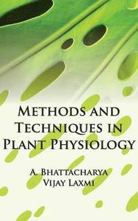 bokomslag Methods and Techniques in Plant Physiology
