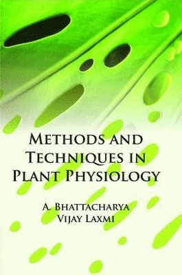 Methods and Techniques in Plant Physiology 1