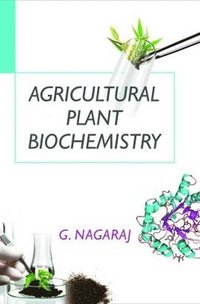 bokomslag Agricultural Plant Biochemistry