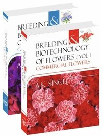 bokomslag Breeding and Biotechnology of Flowers (Set of 2 Vols.)